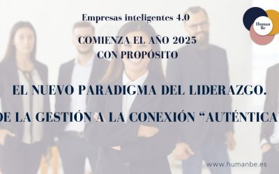 EL NUEVO PARADIGMA DEL LIDER. DE LA GESTIÓN A LA CONEXIÓN «AUTÉNTICA»